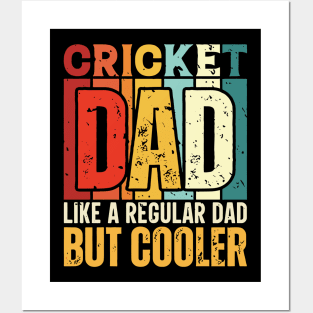 cricket Dad Like a Regular Dad but Cooler Design for Fathers day Posters and Art